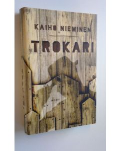 Kirjailijan Kaiho Nieminen uusi kirja Trokari