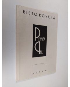 Kirjailijan Risto Köykkä käytetty kirja Pehmeä peili : runoja