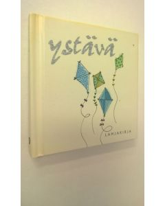 Kirjailijan Helen Exley käytetty kirja Lahjakirja : ystävä