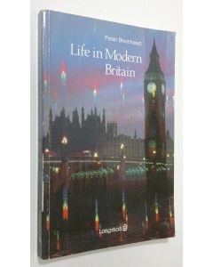 Kirjailijan Peter Bromhead käytetty kirja Life in modern Britain