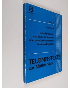 Kirjailijan Helga Baum käytetty kirja Spin-Strukturen und Dirac-Operatoren über pseudoriemannschen Mannigfaltigkeiten