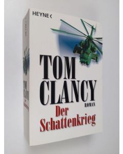 Kirjailijan Tom Clancy käytetty kirja Der Schattenkrieg