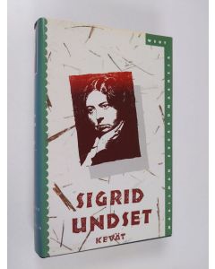 Kirjailijan Sigrid Undset käytetty kirja Kevät
