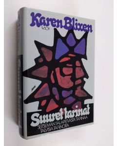 Kirjailijan Karen Blixen käytetty kirja Suuret tarinat : Seitsemän salaperäistä tarinaa ; Talvisia tarinoita