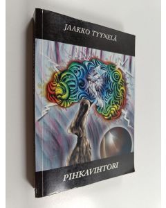 Kirjailijan Tyynelä Jaakko käytetty kirja Pihkavihtori ja muita novelleja