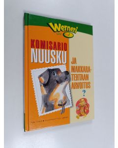 Kirjailijan Pirjo Lipponen & Asko Sirkiä käytetty kirja Komisario Nuusku ja makkaratehtaan arvoitus