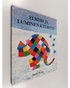 Kirjailijan David McKee käytetty kirja Elmeri ja luminen kylmyys