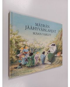Kirjailijan Susan Varley käytetty kirja Mäyrän jäähyväislahjat