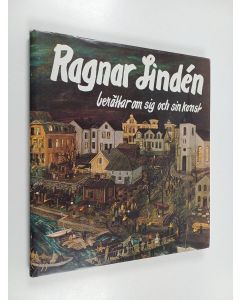käytetty kirja Ragnar Lindén berättar om sig och sin konst