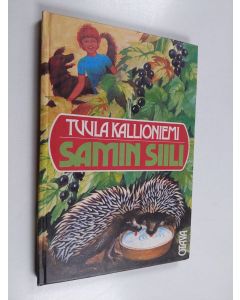 Kirjailijan Tuula Kallioniemi käytetty kirja Samin siili