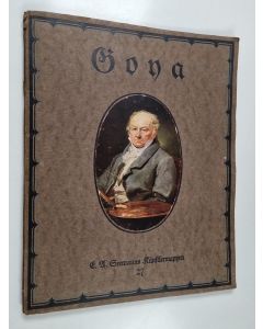 käytetty teos Goya : acht farbige Nachbildungen seiner Hauptwerke