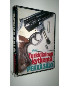 Kirjailijan Pekka Salo käytetty kirja Turkkilainen kytkentä