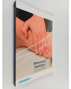 Kirjailijan Mika Pihlman käytetty kirja Hieronnan käsikirja