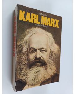 Kirjailijan David McLellan käytetty kirja Karl Marx : his life and thought