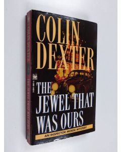 Kirjailijan Colin Dexter käytetty kirja Jewel That Was Ours