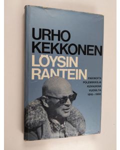 Kirjailijan Urho Kekkonen käytetty kirja Löysin rantein