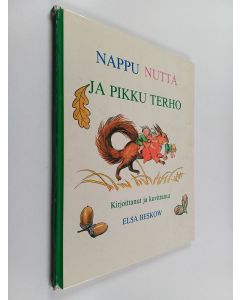 Kirjailijan Elsa Beskow käytetty kirja Nappu, Nutta ja pikku Terho