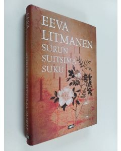 Kirjailijan Eeva Litmanen käytetty kirja Surun suitsima suku