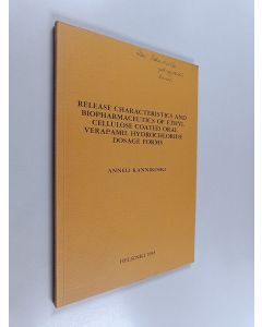 Kirjailijan Anneli Kannikoski käytetty kirja Release Characteristics and Biopharmaceutics of Ethyl Cellulose Coated Oral Verapamil Hydrochloride Dosage Forms