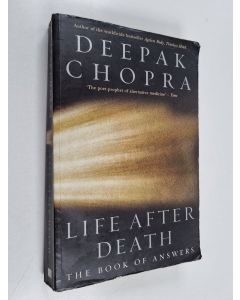 Kirjailijan Deepak Chopra käytetty kirja Life After Death - The Book of Answers