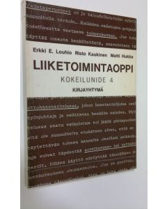 Kirjailijan Erkki Louhio käytetty kirja Liiketoimintaoppi 4