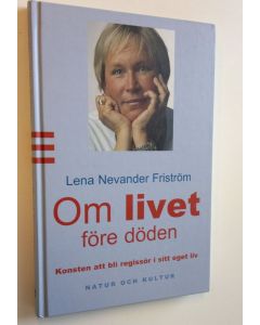 Kirjailijan Lena Nevander Friström käytetty kirja Om livet före döden