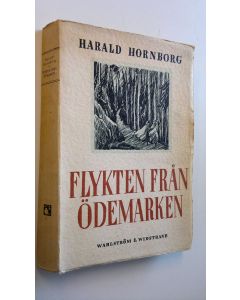 Kirjailijan Harald Hornborg käytetty kirja Flykten från Ödemarken