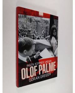 Kirjailijan Göran Greider käytetty kirja Ingen kommer undan Olof Palme (ERINOMAINEN)