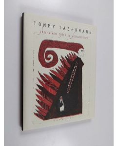 Kirjailijan Tommy Tabermann käytetty kirja Yksinäinen tyttö ja yksisarvinen