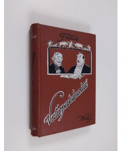 Kirjailijan Tiitus käytetty kirja Ole, sielun, iloinen