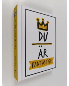 Kirjailijan Alexa Kaye käytetty kirja Du är fantastisk