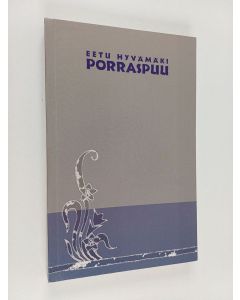 Kirjailijan Eetu Hyvämäki käytetty kirja Porraspuu