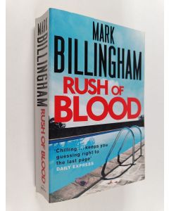 Kirjailijan Mark Billingham käytetty kirja Rush Of Blood