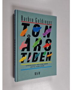 Kirjailijan Barbro Goldinger käytetty kirja Tonårstiden : utvecklingen från förpubertet upp till vuxen ålder