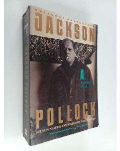 Kirjailijan Steven Naifeh käytetty kirja Jackson Pollock : an American saga