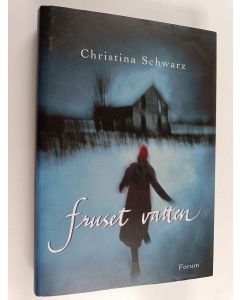 Kirjailijan Christina Schwartz käytetty kirja Fruset vatten