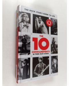käytetty kirja The 10 commandments : the rock star's guide to life : in their own words