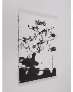 käytetty kirja Häiriö : Mikkelin kirjoittajien antologia