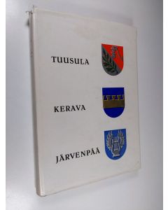 Kirjailijan Risto Peltovuori käytetty kirja Suur-Tuusulan historia 2 : Tuusula - Kerava - Järvenpää : Seurakunnan perustamisesta Suomen sotaan 1643-1808
