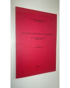 Kirjailijan Risto Honkanen käytetty kirja Alcohol involvement in accidents : the role of alcohol in injuries treated at emergency stations