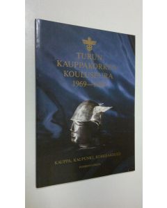 Tekijän Marja Kallio  käytetty kirja Turun kauppakorkeakouluseura 1969-1989 : kauppa, kaupunki, korkeakoulu : puheenvuoroja