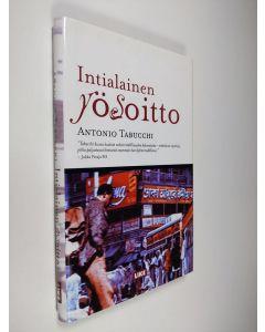 Kirjailijan Antonio Tabucchi käytetty kirja Intialainen yösoitto (ERINOMAINEN)