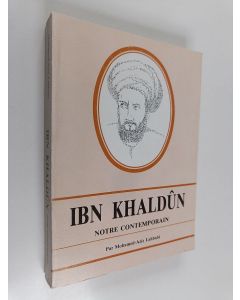 Kirjailijan Mohamed Aziz Lahbabi käytetty kirja Ibn Khaldûn - notre contemporain