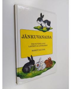 Kirjailijan Margit Saluste käytetty kirja Jänkuvanaisa