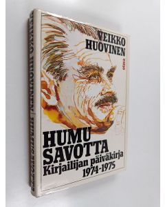 Kirjailijan Veikko Huovinen käytetty kirja Humusavotta : kirjailijan päiväkirja 1974-75