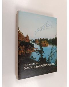 käytetty kirja Nauru Satakunnalle : anekdootteja ja kaskuja Risto Rytistä, Edwin Linkomiehestä, F. E. Sillanpäästä, Maila Talviosta ja Emil Cedercreutzista tyyneen Satakunnan kansaan