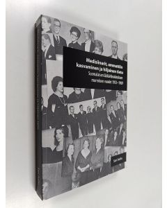 Kirjailijan Sari Aalto käytetty kirja Medisiinarit, ammattiiin kasvaminen ja hiljainen tieto : Suomalaisen lääkärikoulutuksen murroksen vuodet 1933-1969