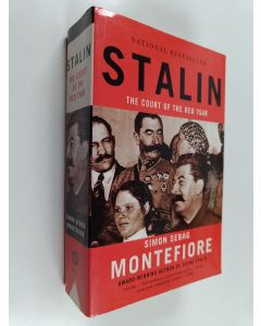 Kirjailijan Simon Sebag Montefiore käytetty kirja Stalin - The Court of the Red Tsar