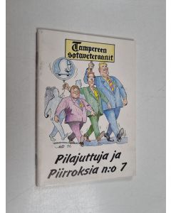 käytetty teos Pilajuttuja ja piirroksia : koti- ja ulkomaista huumoria N:o 7