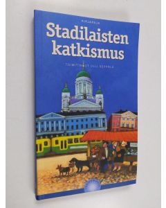 Tekijän Olli Seppälä  käytetty kirja Stadilaisten katkismus